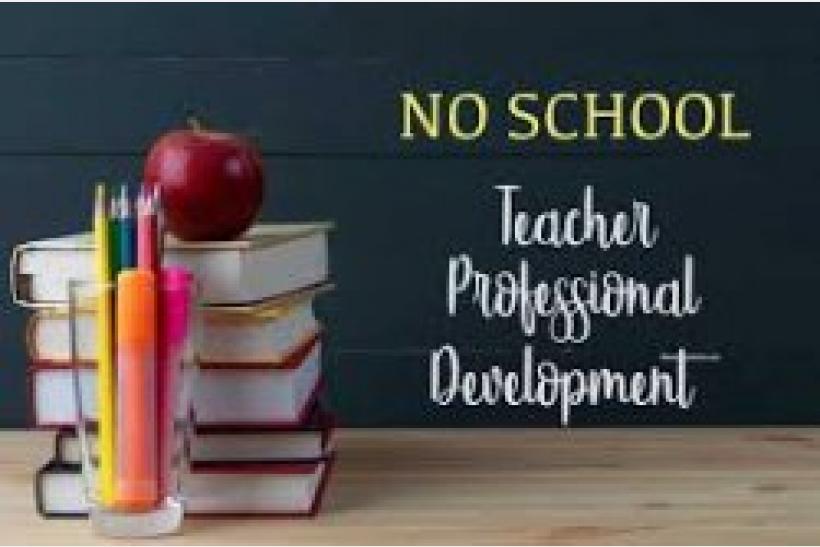 No School - Teacher Professional Development